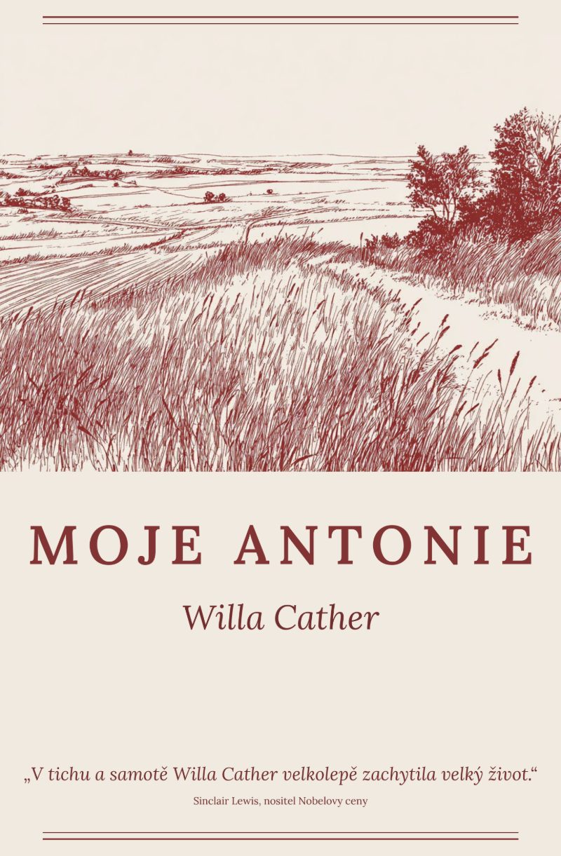 Moje Antonie — Willa Cather