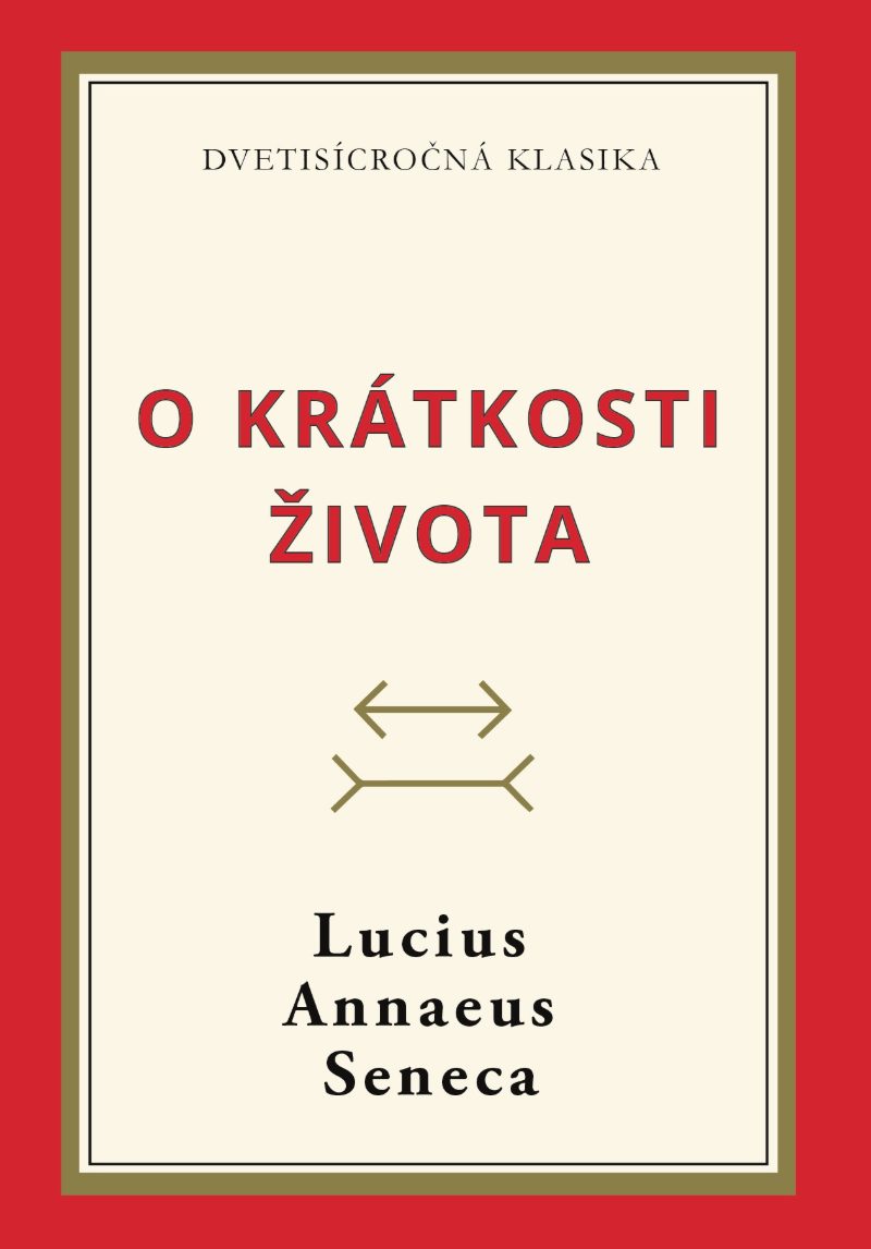 O krátkosti života — Lucius Annaeus Seneca